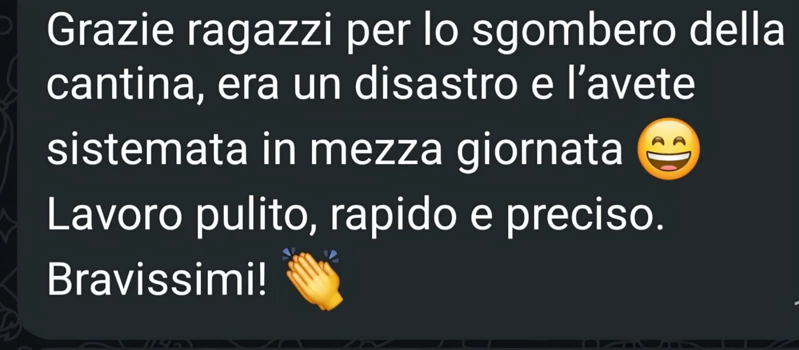 Screenshot chat cliente soddisfatto sgombero cantina